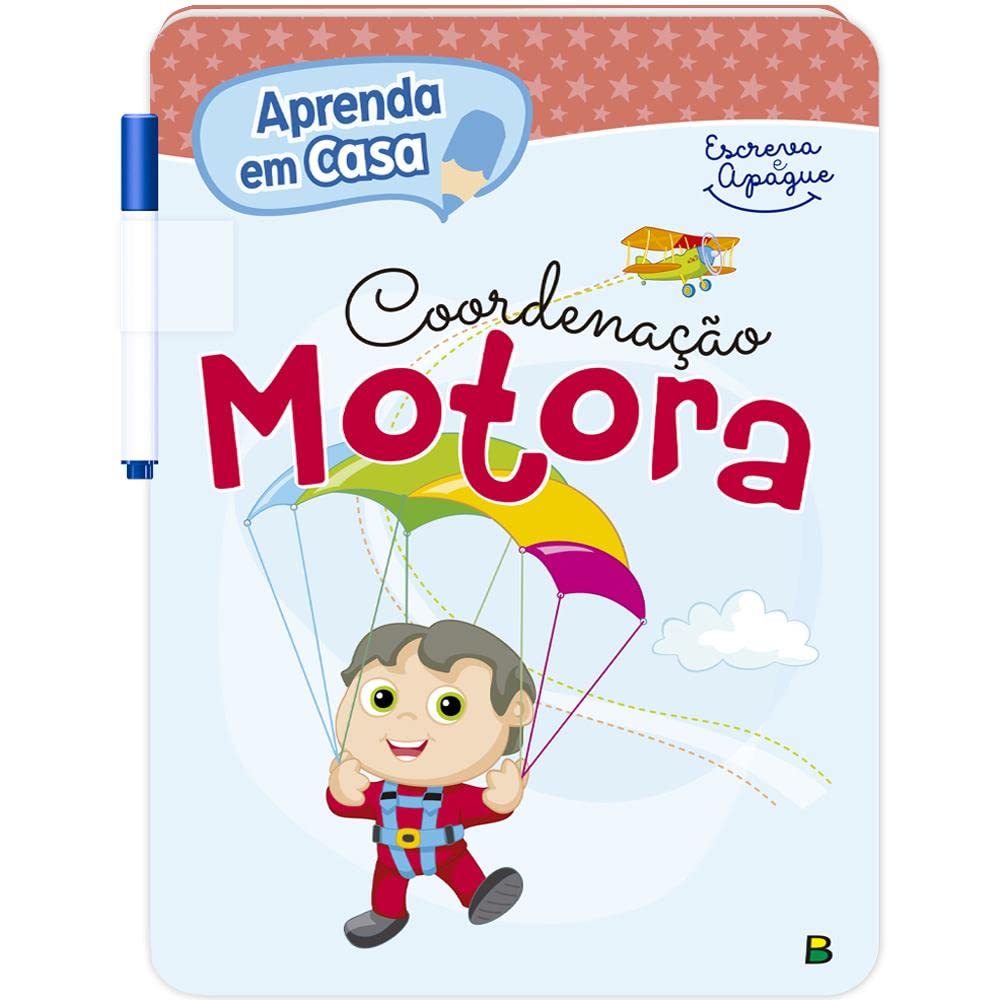 Atividades educativas em casa: Dicas práticas para o aprendizado efetivo 2 Aprenda em Casa Escreva e Apague: Coordenação Motora